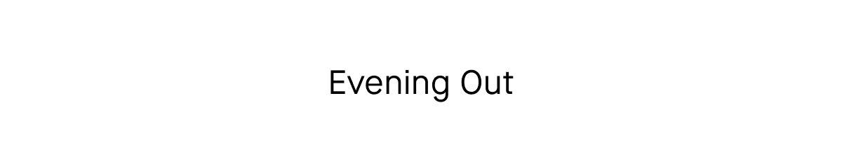Evening Out