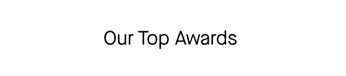 Our Top Awards