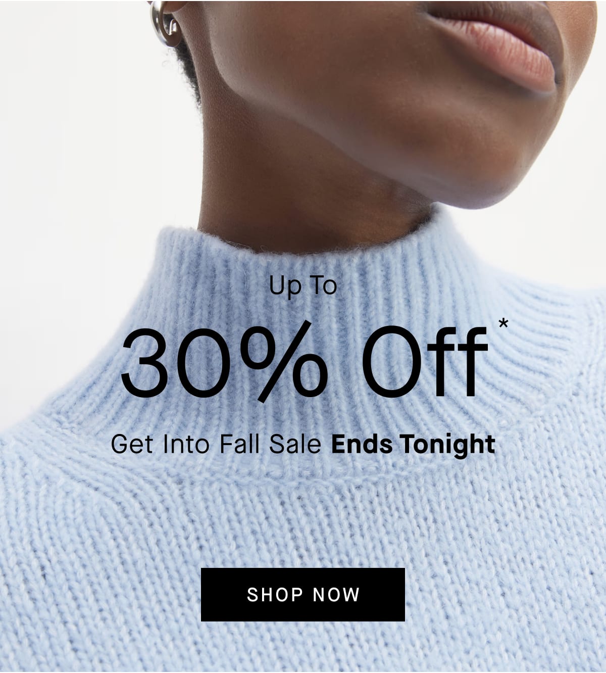 [Image] Up to 30% Off Get Into Fall Sale Ends Tonight [Shop Now]