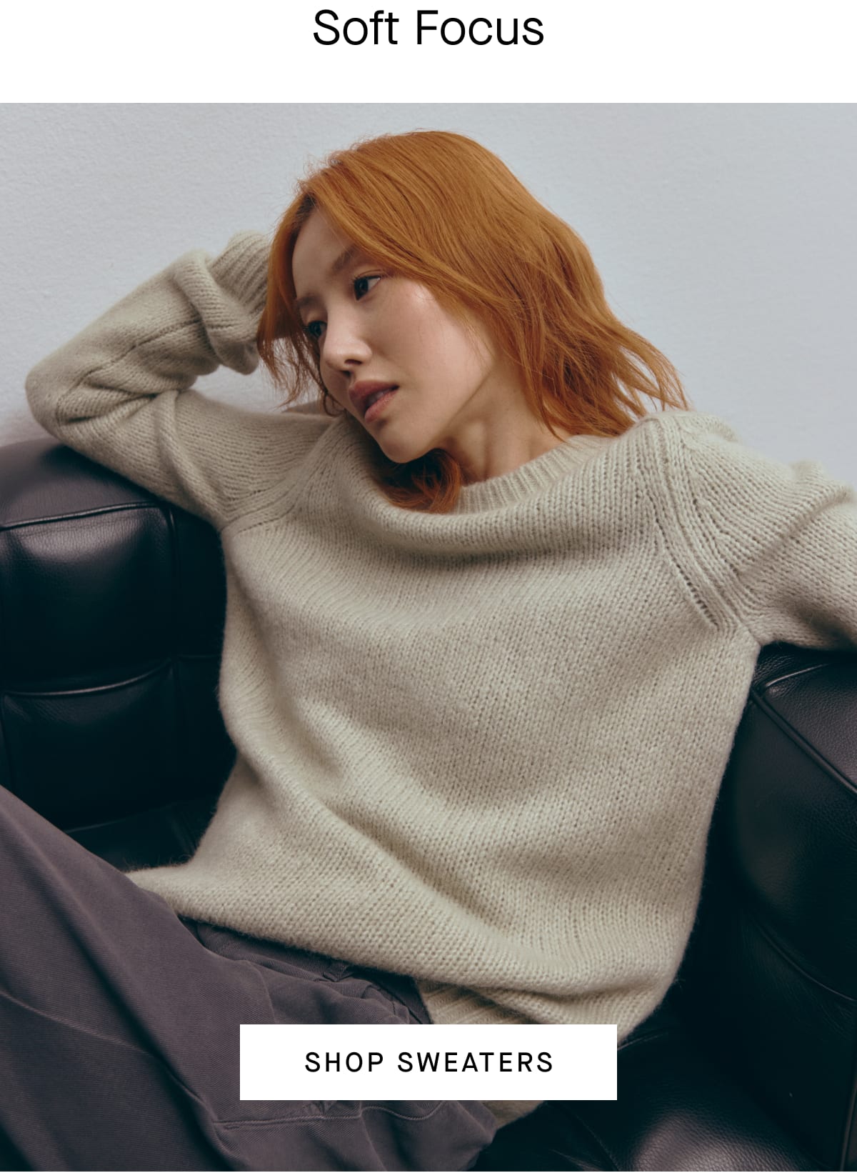 [Editorial Image]Soft Focus [Shop Now]