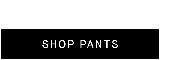 [SHOP PANTS]