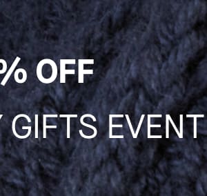 [IMAGE] UP TO 30% OFF THE COZY GIFTS EVENT