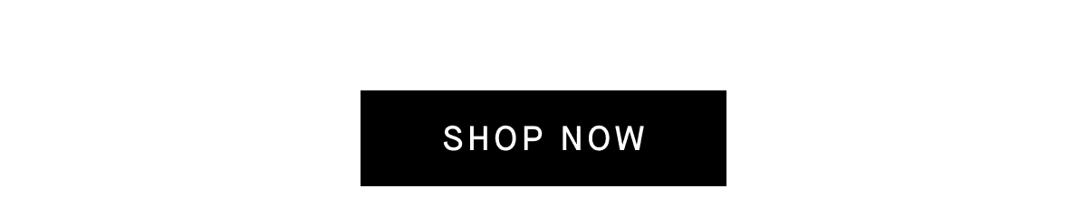 [Shop Now]