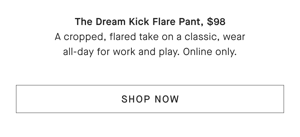 The Dream Kick Flare Pant Black – Everlane
