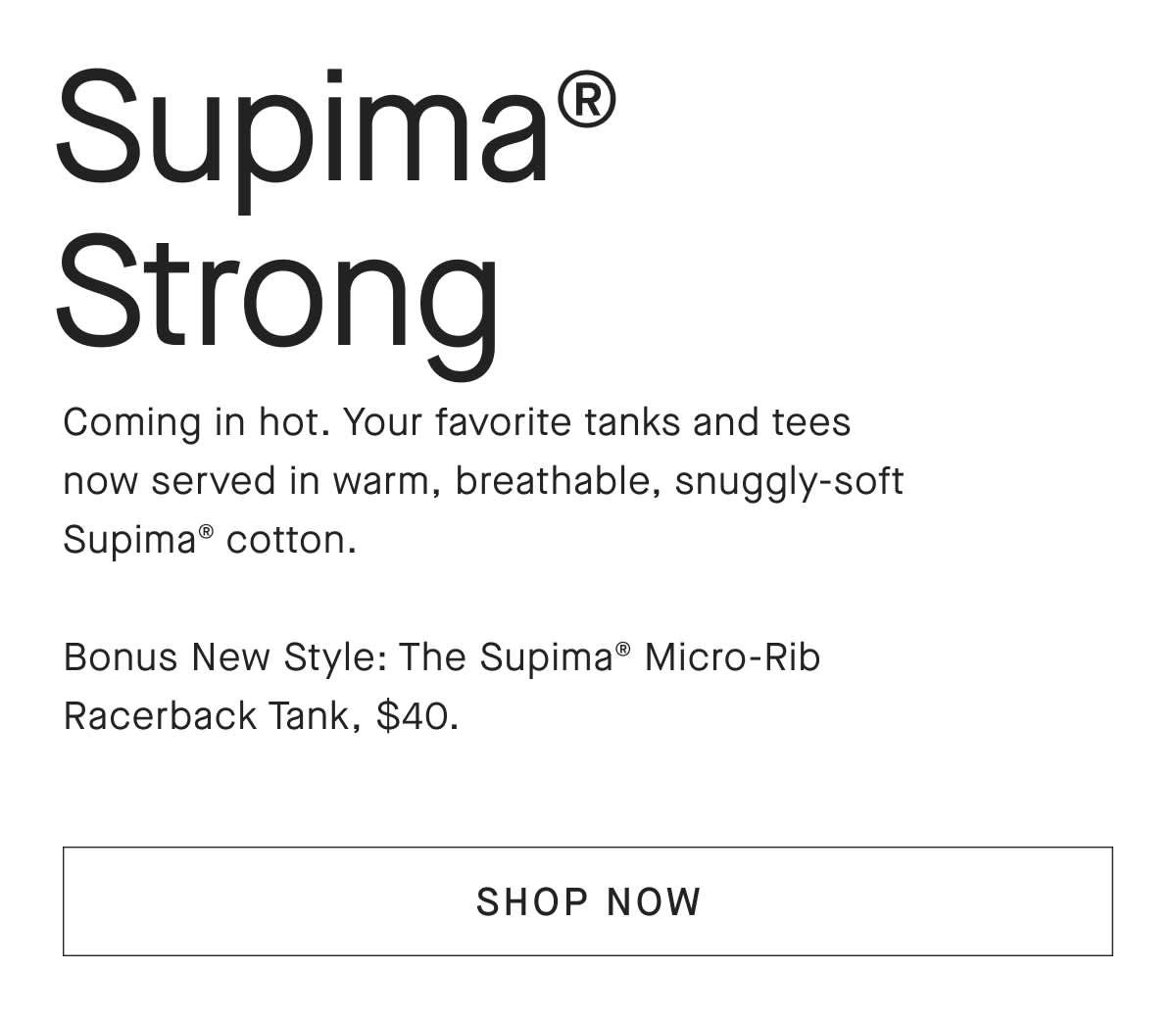 New in Supima® Tanks and Tees Everlane